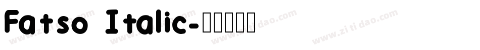 Fatso Italic字体转换